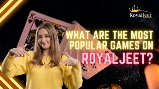 What are the Most Popular Games on Royaljeet.jpg