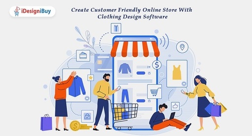 Create Customer-Friendly Online Store With Clothin