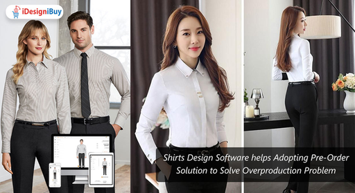 Shirts Design Software helps Adopting Pre-Order So