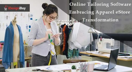 Online Tailoring Software Embracing Apparel eStore