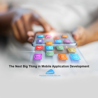 The-Next-Big-Thing-in-Mobile-Application-Developme