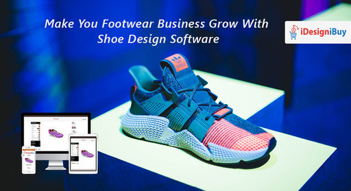 Make You Footwear Business Grow With Shoe Design S