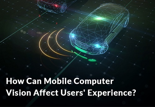How-Can-Mobile-Computer-Vision-Affect-Users-Experi